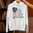 Just A Girl Who Has Tattoos And Loves Books Unisex Hoodie