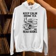 Keep Calm Drink Tea And Read Books Unisex Hoodie