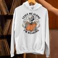 Leave Me Alone I'm Reading Skeleton Reading Book Bookish Unisex Hoodie