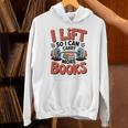 Lift So I Can Carry More Books Reading Lovers Reader Workout Premium Tri-Blend Unisex Hoodie Lift So I Can Carry More Books Reading Lovers Reader Workout Premium Tri-Blend Unisex Hoodie