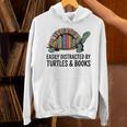 I Love Turtles Easily Distracted By Turtles And Books Nerds Unisex Hoodie I Love Turtles Easily Distracted By Turtles And Books Nerds Unisex Hoodie