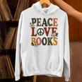 Peace Love Books Librarian Teacher Life Book Library Unisex Hoodie