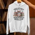 Proud Introverted Book Club Anti Social Reader Pet Cat Unisex Hoodie