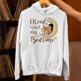 I Read Past My Bedtime Book Lover Unisex Hoodie I Read Past My Bedtime Book Lover Unisex Hoodie