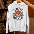 Slow Burn Book Club Romantasy Trope Smut Dark Romance Reader Unisex Hoodie Slow Burn Book Club Romantasy Trope Smut Dark Romance Reader Unisex Hoodie
