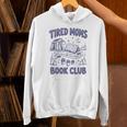 Tired Moms Book Club Coffee Chaos And Chapters Reader Premium Tri-Blend Unisex Hoodie Tired Moms Book Club Coffee Chaos And Chapters Reader Premium Tri-Blend Unisex Hoodie