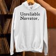 Unreliable Narrator Literary Book Author Bookworm Writer Unisex Hoodie