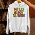 Wild About Reading Book Animal Teacher Children's Book Lover Unisex Hoodie Wild About Reading Book Animal Teacher Children's Book Lover Unisex Hoodie
