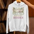 Will Yap About Books Reader Book Nerd Book Reading Lover Premium Tri-Blend Unisex Hoodie Will Yap About Books Reader Book Nerd Book Reading Lover Premium Tri-Blend Unisex Hoodie