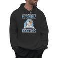 Always Be Yourself Unless You Can Be A Book Owl Men Hoodie Always Be Yourself Unless You Can Be A Book Owl Men Hoodie