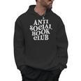 Anti Social Book Club Book Lover Reading Bookworm Reader Men Hoodie Anti Social Book Club Book Lover Reading Bookworm Reader Men Hoodie