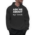 Ask ME About My Book Men Hoodie Ask ME About My Book Men Hoodie