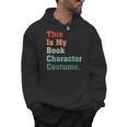This Is My Book Character Costume For Book Lovers Vintage Men Hoodie This Is My Book Character Costume For Book Lovers Vintage Men Hoodie
