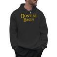 Book Don't Be Hasty Men Hoodie