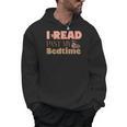 Book Lover I Read Past My Bedtime Bookworm Reader Librarian Men Hoodie Book Lover I Read Past My Bedtime Bookworm Reader Librarian Men Hoodie