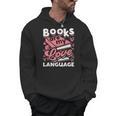 Book Lovers Valentines Day Books Are My Love Language Men Hoodie