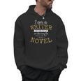 Book Writers I Am A Writer Authors And Writers Novelists Men Hoodie