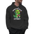 Books Never Go Extinct Reading Dinosaur Bookish Nerdy Men Hoodie