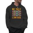 Bookworm No Shelf Control Book Lover Reading Men Hoodie