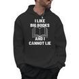 Bookworm Pun I Like Big Books And I Cannot Lie Reading Men Hoodie