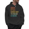 Bruh Its A Good Day To Read A Book Cool Reading Teacher Boys Men Hoodie