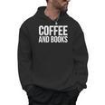 Coffee Book Lover Coffee And Books Men Hoodie
