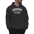 Coffee And Books i Love Them Both Men Hoodie Coffee And Books i Love Them Both Men Hoodie