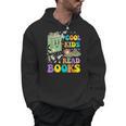 Cool Kids Read Books Teacher Bookworm Librarian Book Lover Men Hoodie Cool Kids Read Books Teacher Bookworm Librarian Book Lover Men Hoodie
