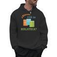 Donde Esta La Biblioteca Library Book ReaderShirt Men Hoodie Donde Esta La Biblioteca Library Book ReaderShirt Men Hoodie