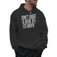 Don't Judge A Book By Its Movie Men Hoodie Don't Judge A Book By Its Movie Men Hoodie