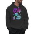 Drink Tea Read Books Be Happy Tea Lover Bookworm Librarian Men Hoodie
