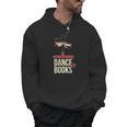 Easily Distracted By Dance And Book I Ballet Book Men Hoodie Easily Distracted By Dance And Book I Ballet Book Men Hoodie