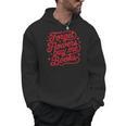 Forget Flowers Buy Me Books Valentine Bookish Book Lover Men Hoodie Forget Flowers Buy Me Books Valentine Bookish Book Lover Men Hoodie