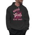 Good Girls Read Dirty Books Smutt Book Lover Women Spicy Men Hoodie Good Girls Read Dirty Books Smutt Book Lover Women Spicy Men Hoodie