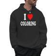 I Heart Love Coloring Hobbies Books Pencils Crayons Marker Men Hoodie I Heart Love Coloring Hobbies Books Pencils Crayons Marker Men Hoodie