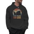 Ich HöR' Dich Nicht Ich Lese Reading Book Worm Men Hoodie Ich HöR' Dich Nicht Ich Lese Reading Book Worm Men Hoodie