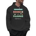If IT Involves Books And Pajamas Count Me In Literary Reader Men Hoodie If IT Involves Books And Pajamas Count Me In Literary Reader Men Hoodie