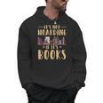 It's Not Hoarding If It's Books Reading Book Lover Men Hoodie It's Not Hoarding If It's Books Reading Book Lover Men Hoodie