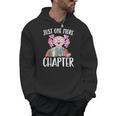 Just One More Chapter Book Lover Librarian Teacher For Men Women Kids Men Hoodie