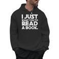 I JUST WANT YOU TO READ A BOOK Men Hoodie