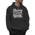 Librarians Do It By The Book Librarian Men Hoodie Librarians Do It By The Book Librarian Men Hoodie