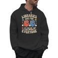 Libraries Are For Everyone Librarians Banned Book Lovers Men Hoodie