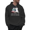 Life Is Better With Coffee Cats And Books Book Lover Men Hoodie Life Is Better With Coffee Cats And Books Book Lover Men Hoodie