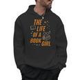 The Life Of A Book Girl Reader Aesthetic Graphic Men Hoodie The Life Of A Book Girl Reader Aesthetic Graphic Men Hoodie