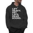 Lift Heavy Pet Cats Read Books Gym Workout Weight Lifter Men Hoodie