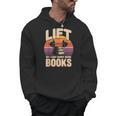 Lift So I Can Carry More Books Reading Lovers Reader Workout Men Hoodie Lift So I Can Carry More Books Reading Lovers Reader Workout Men Hoodie