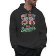 Most Likely To Read Books All Summer Break Beach Readers Men Hoodie Most Likely To Read Books All Summer Break Beach Readers Men Hoodie