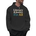 Literacy Justice For All Stop Book Banning Protect Librarian Men Hoodie Literacy Justice For All Stop Book Banning Protect Librarian Men Hoodie