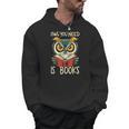 Literary Bird Reading Owl You Need Is Books Men Hoodie