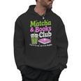 Matcha & Books Green Tea Lover ICES Matcha Latte Men Hoodie